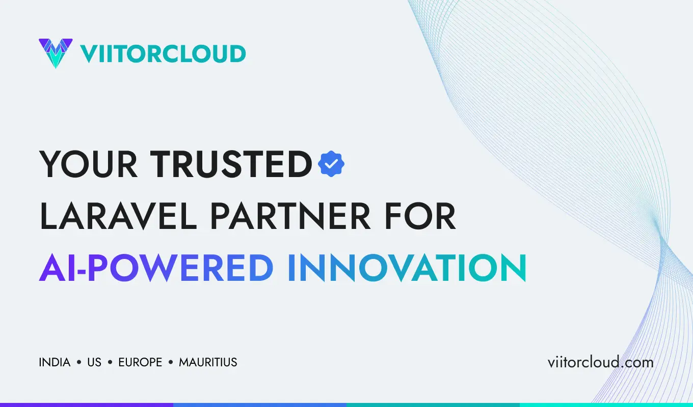ViitorCloud Achieves Official Laravel Partnership Status: Advancing AI-First Development Excellence